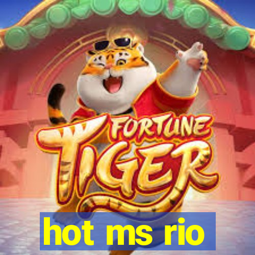 hot ms rio